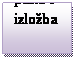 Text Box: pano i
izlo�ba 
